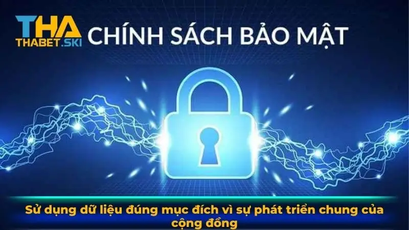 Sử dụng dữ liệu đúng mục đích vì sự phát triển chung của cộng đồng