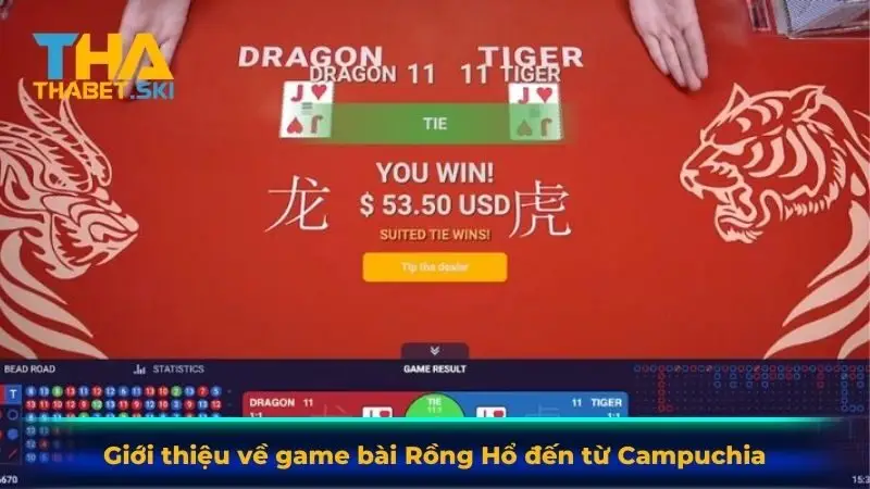 Giới thiệu về game bài Rồng Hổ đến từ Campuchia