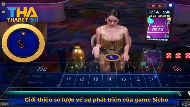 Giới thiệu sơ lược về sự phát triển của game Sicbo