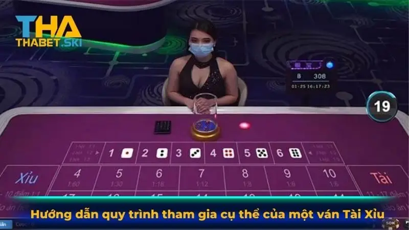Hướng dẫn quy trình tham gia cụ thể của một ván Tài Xỉu